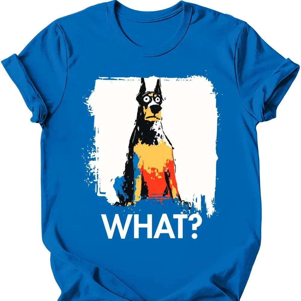 Doberman What Dog T Shirt Gift For Dog Lover