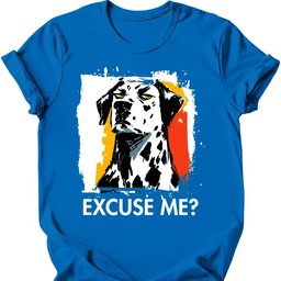 Dalmatian Excuse Me Dog T Shirt Gift For Dog Lover