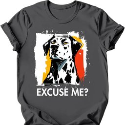 Dalmatian Excuse Me Dog T Shirt Gift For Dog Lover