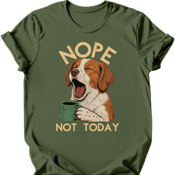 Brittany Spaniel Not Today T Shirt Gift For Dog Lover