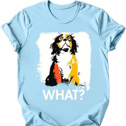 Cavalier King Charles Spaniel What Dog T Shirt Gift For Dog Lover