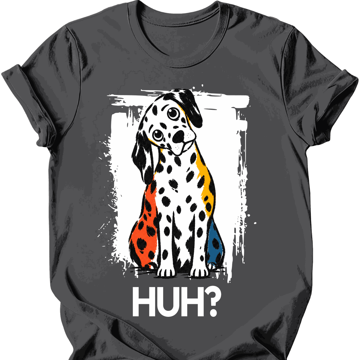 Dalmatian Huh Dog T Shirt Gift For Dog Lover