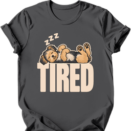Morkie Tired Dog T Shirt Gift For Dog Lover