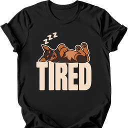 Miniature Pinscher Tired Dog T Shirt Gift For Dog Lover
