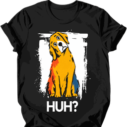 Labrador Huh Dog T Shirt Gift For Dog Lover