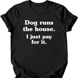 I Just Pay For IT T Shirt Gift For Dog Lover