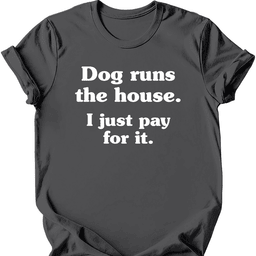 I Just Pay For IT T Shirt Gift For Dog Lover