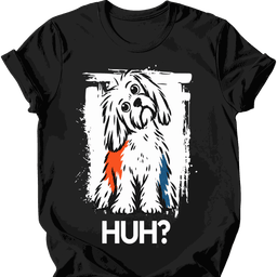 Maltese Huh Dog T Shirt Gift For Dog Lover