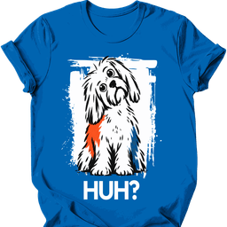 Maltese Huh Dog T Shirt Gift For Dog Lover