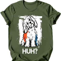 Maltese Huh Dog T Shirt Gift For Dog Lover