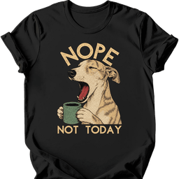 Lurcher Not Today T Shirt Gift For Dog Lover
