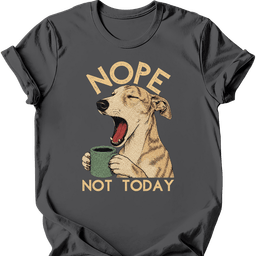 Lurcher Not Today T Shirt Gift For Dog Lover