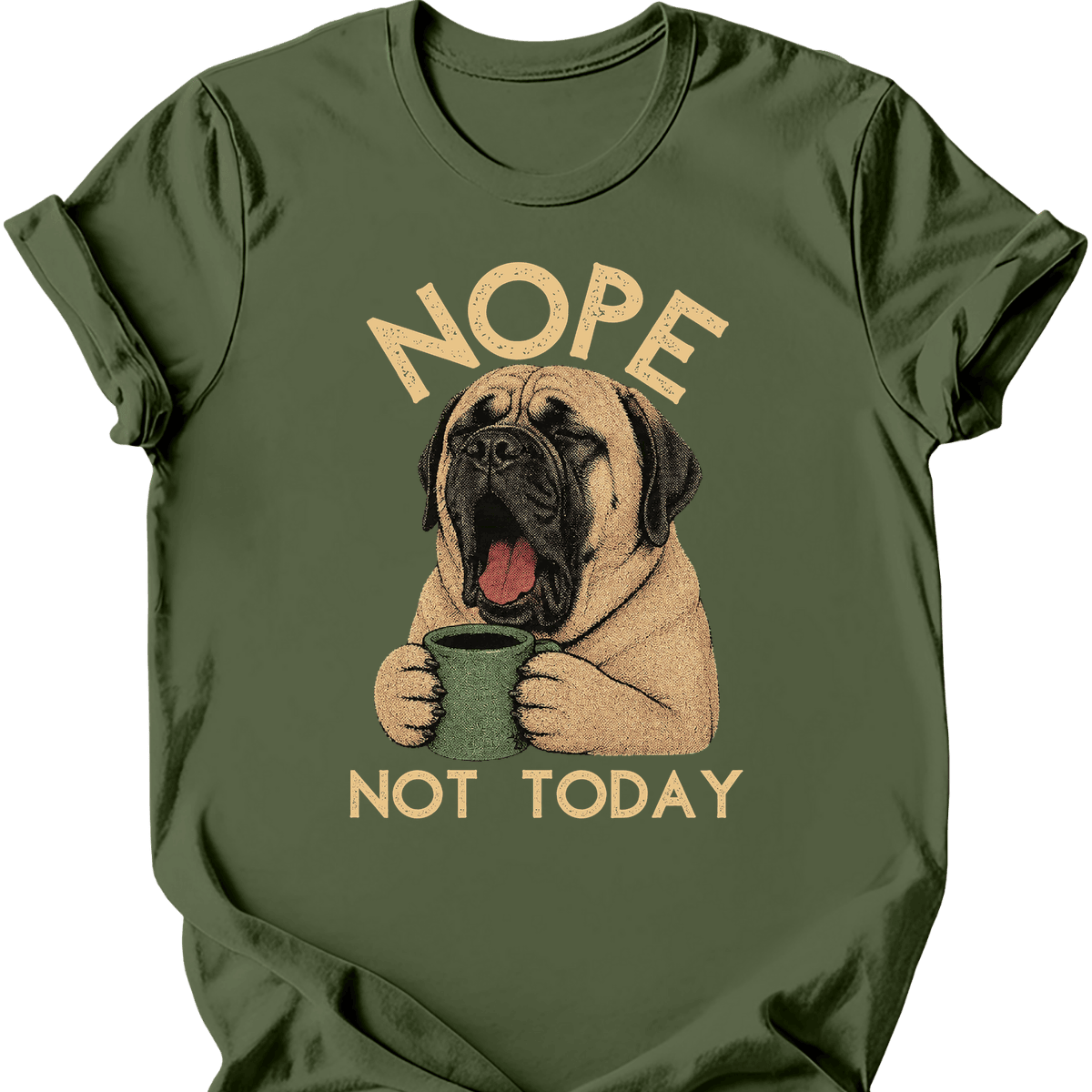 Mastiff Not Today T Shirt Gift For Dog Lover