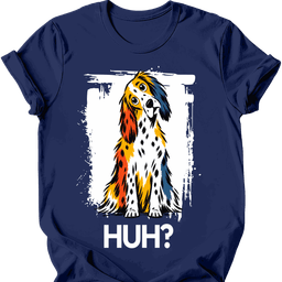 English Setter Huh Dog T Shirt Gift For Dog Lover