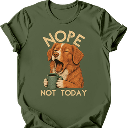 Nova Scotia Duck Tolling Retriever Not Today T Shirt Gift For Duck Lover