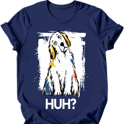 Great Pyrenees Huh Dog T Shirt Gift For Dog Lover