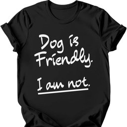 Friendly T Shirt Gift For Dog Lover