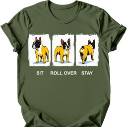 French Bulldog Sit Roll Over Stay T Shirt Gift For Dog Lover