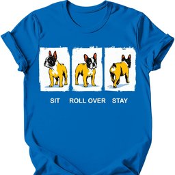 French Bulldog Sit Roll Over Stay T Shirt Gift For Dog Lover