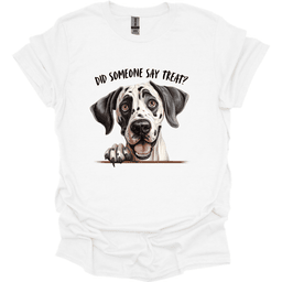 Great Dane Did Someone Say Treat T Shirt Gift For Dog Lover