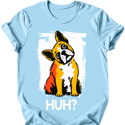French Bulldog Huh Dog T Shirt Gift For Dog Lover