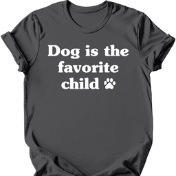 Favorite Child T Shirt Gift For Dog Lover
