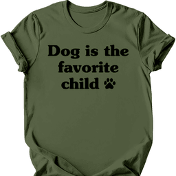 Favorite Child T Shirt Gift For Dog Lover