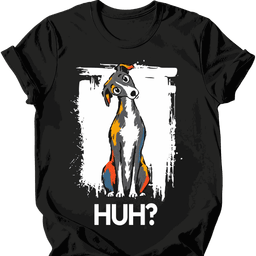 Italian Greyhound Huh Dog T Shirt Gift For Dog Lover
