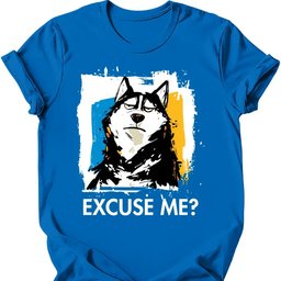 Husky Excuse Me Dog T Shirt Gift For Dog Lover