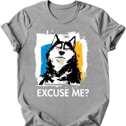 Husky Excuse Me Dog T Shirt Gift For Dog Lover
