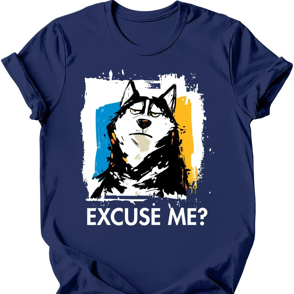 Husky Excuse Me Dog T Shirt Gift For Dog Lover