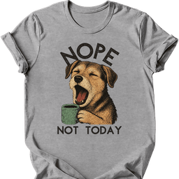 Mutt Mixed Breed Not Today T Shirt Gift For Dog Lover