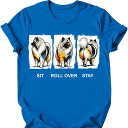 Keeshond Sit Roll Over Stay T Shirt Gift For Dog Lover