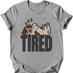 German Shorthaired Pointer Tired Dog T Shirt Gift For Dog Lover