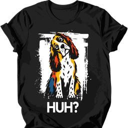 English Springer Spaniel Huh Dog T Shirt Gift For Dog Lover