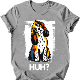 English Springer Spaniel Huh Dog T Shirt Gift For Dog Lover