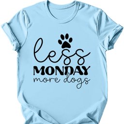 Less Monday More Dogs T Shirt Gift For Dog Lover