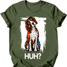 German Shorthaired Pointer Huh Dog T Shirt Gift For Dog Lover
