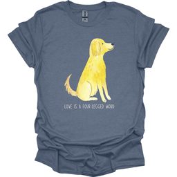 Golden Retriever Love Is A Four Legged Word T Shirt Gift For Dog Lover