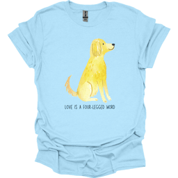 Golden Retriever Love Is A Four Legged Word T Shirt Gift For Dog Lover