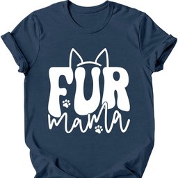 Fur Mama T Shirt Gift For Mom