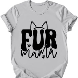 Fur Mama T Shirt Gift For Mom