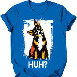 Kelpie Huh Dog T Shirt Gift For Dog Lover
