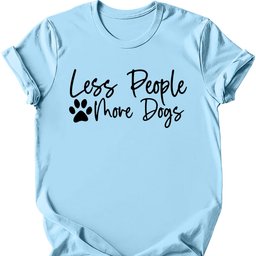 Less People More Dogs T Shirt Gift For Dog Lover