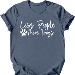Less People More Dogs T Shirt Gift For Dog Lover