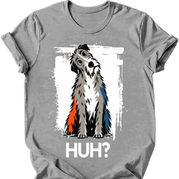 Irish Wolfhound Huh Dog T Shirt Gift For Dog Lover