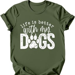 Life Is Better T Shirt Gift For Dog Lover