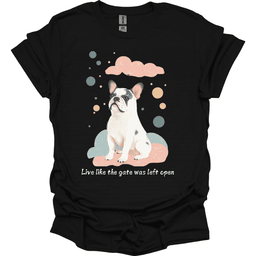English Bulldog Live Like The Gate Was Left Open T Shirt Gift For Dog Lover