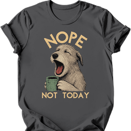 Irish Wolfhound Not Today T Shirt Gift For Dog Lover