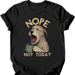 Irish Wolfhound Not Today T Shirt Gift For Dog Lover
